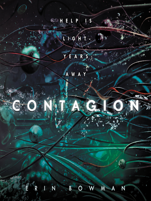 Title details for Contagion by Erin Bowman - Available